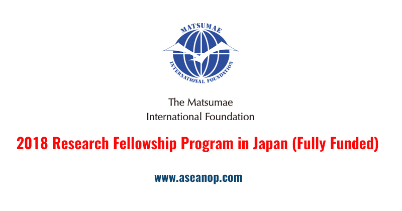 Học bổng Nghiên cứu Quỹ quốc tế Matsumae, Nhật Bản (Được tài trợ đầy đủ)